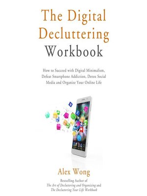 cover image of The Digital Decluttering Workbook